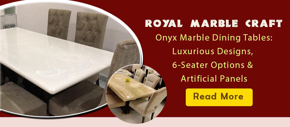 Onyx Marble Dining Tables: Luxurious Designs, 6-Seater Options & Artificial Panels